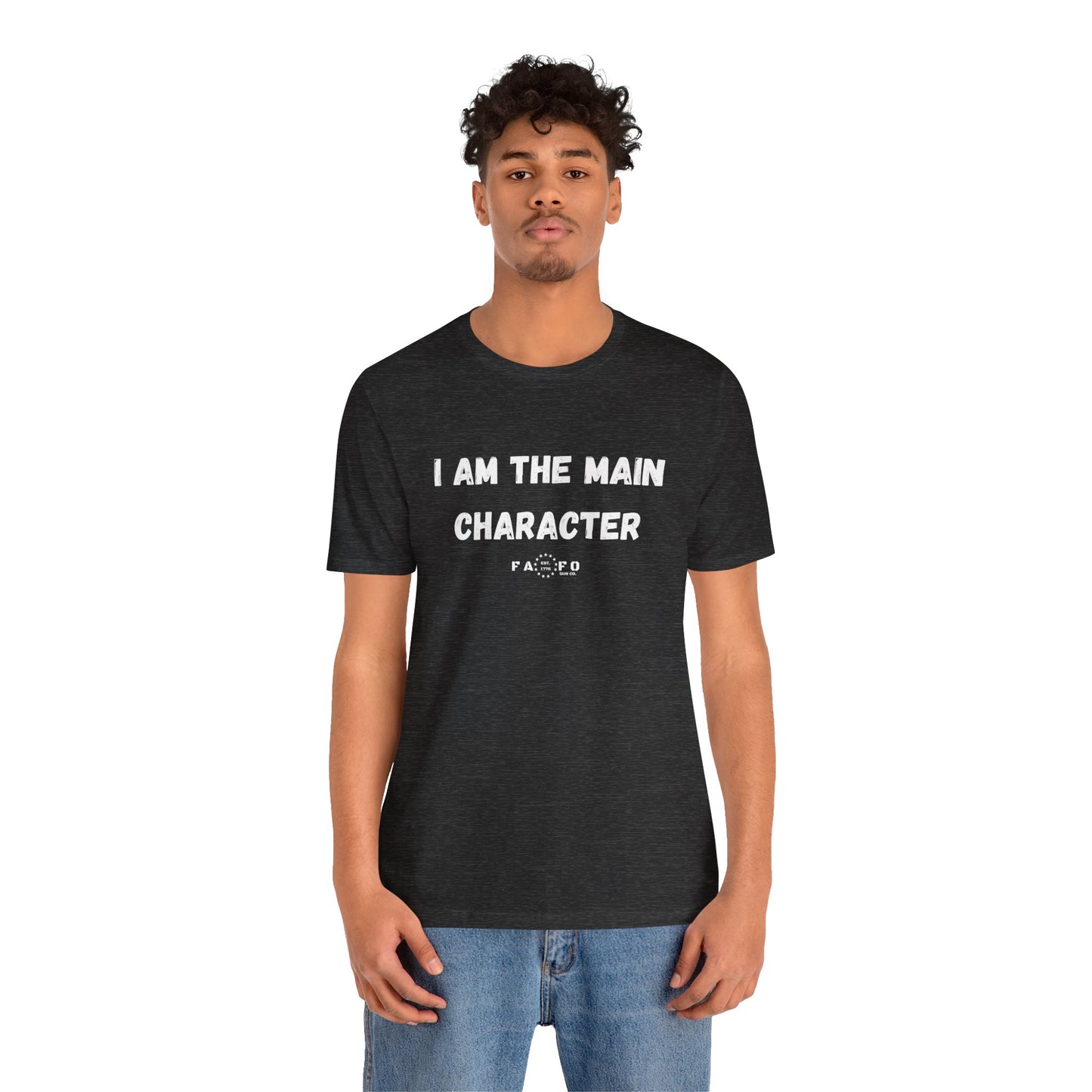 Unisex "I am the Main Character" T-shirt