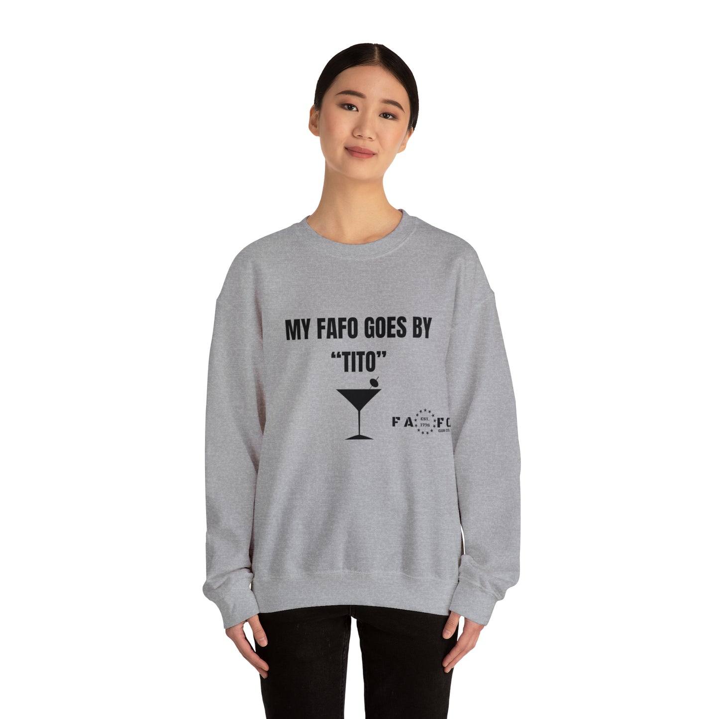 “MY FAFO GOES BY TITO” Unisex Heavy Blend™ Crewneck Sweatshirt