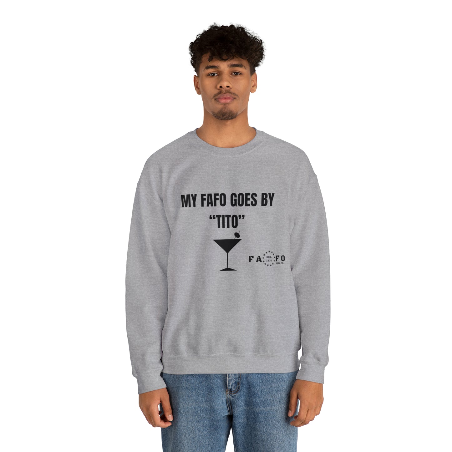 “MY FAFO GOES BY TITO” Unisex Heavy Blend™ Crewneck Sweatshirt