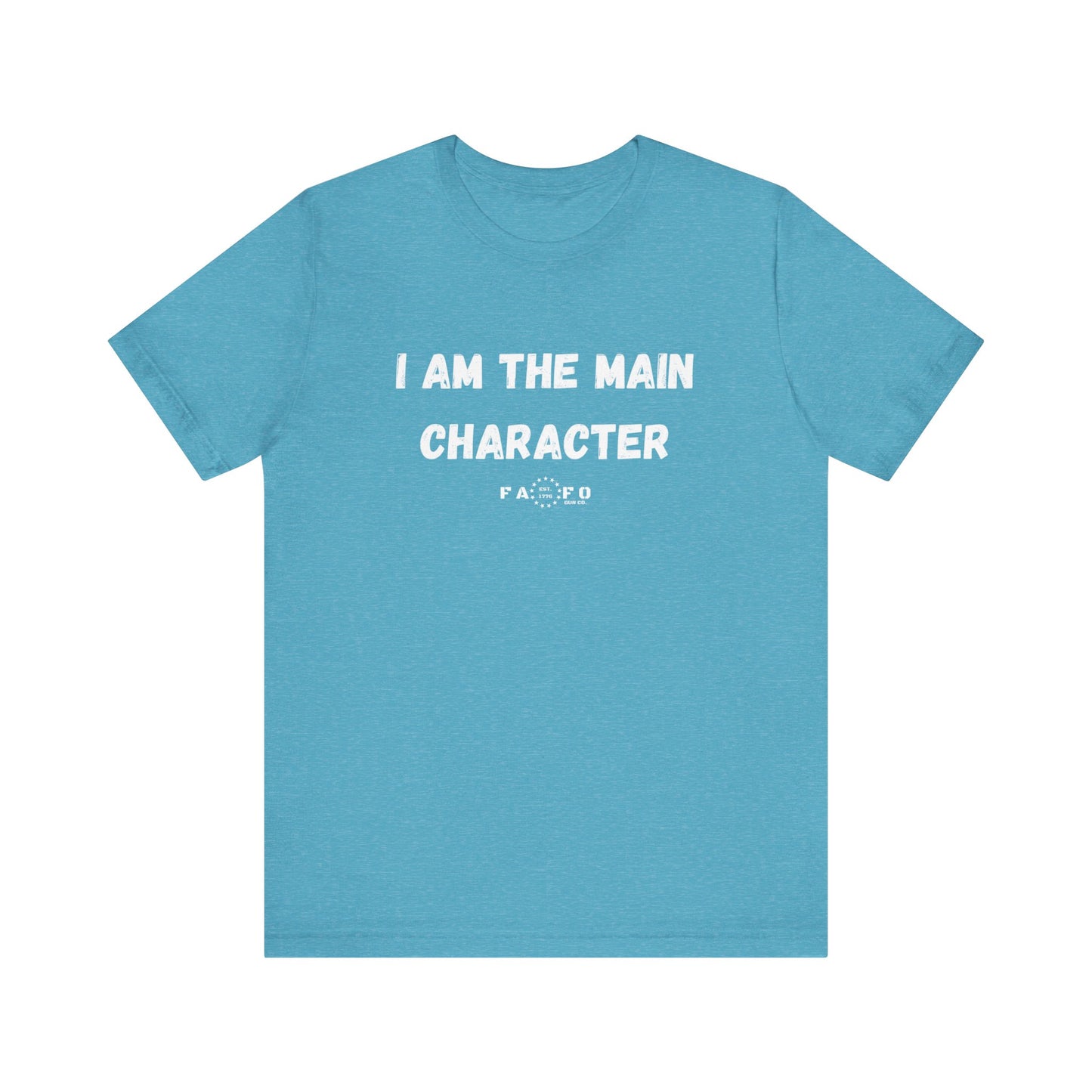 Unisex "I am the Main Character" T-shirt
