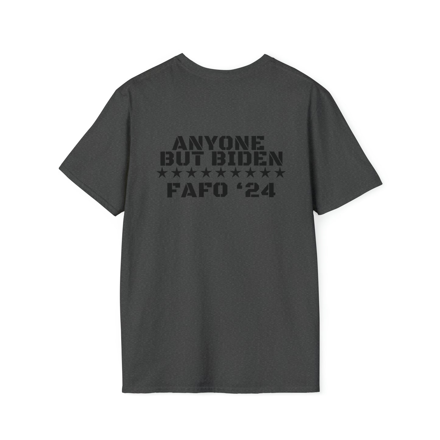 “ANYONE BUT BIDEN FAFO ‘24” Tee (Print on Back)