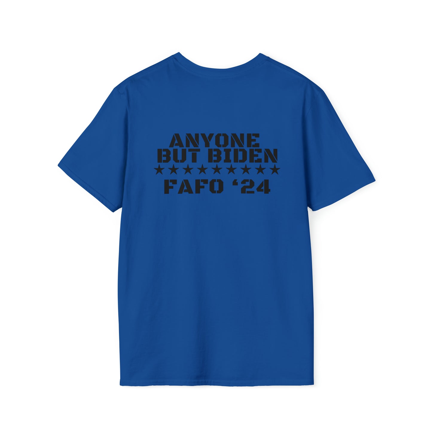 “ANYONE BUT BIDEN FAFO ‘24” Tee (Print on Back)
