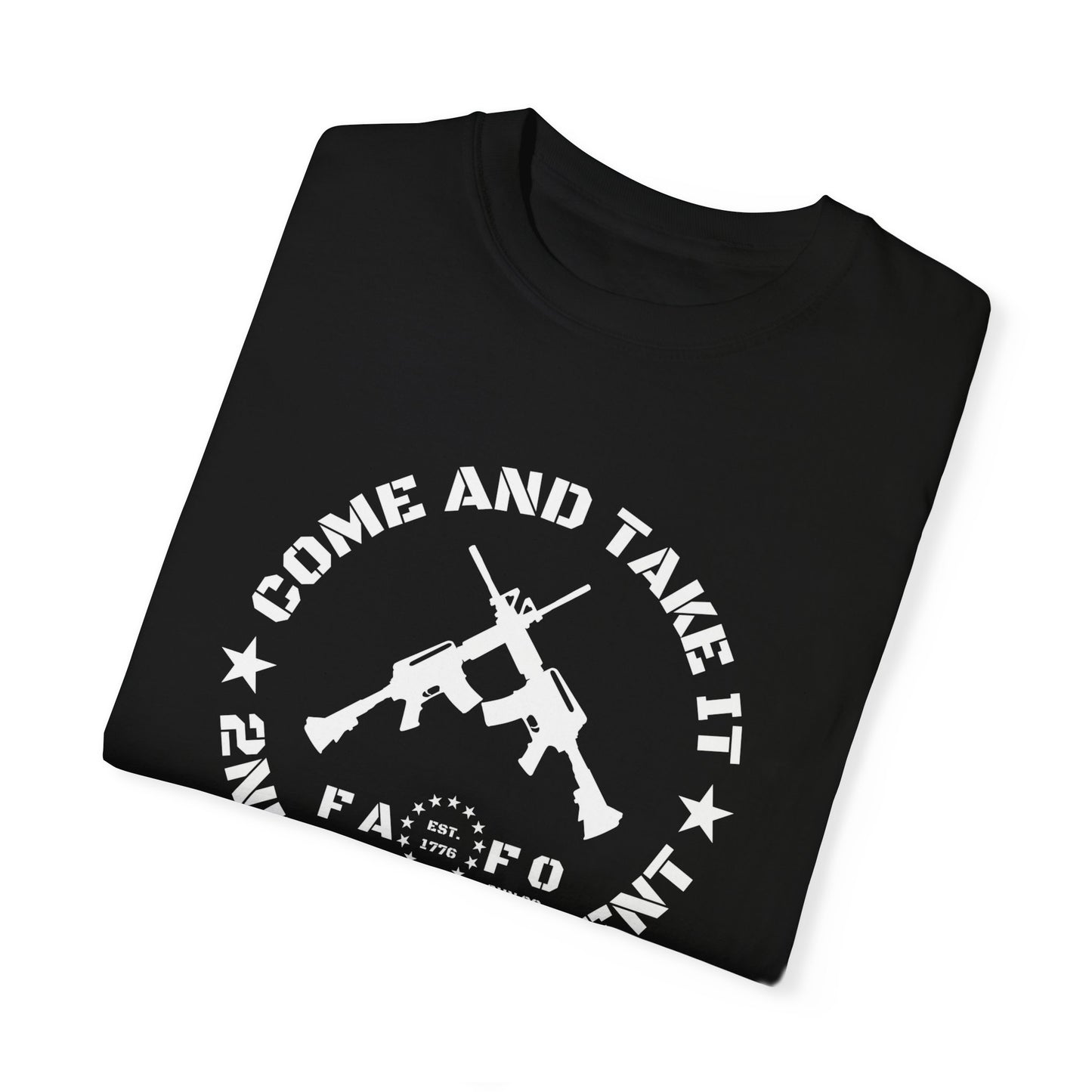 Come and Take It T-Shirt