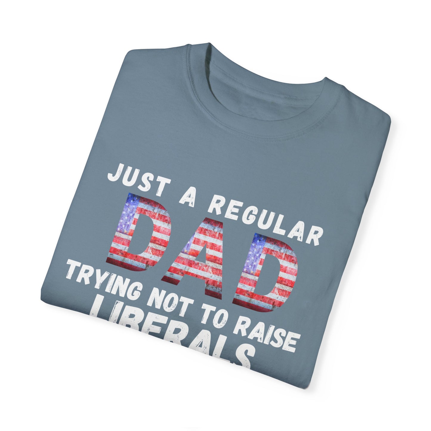Trying Not To Raise Liberals T-shirt