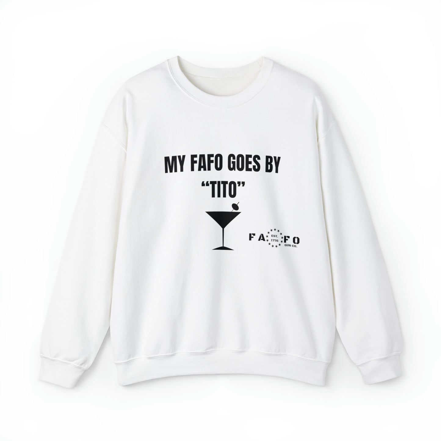 “MY FAFO GOES BY TITO” Unisex Heavy Blend™ Crewneck Sweatshirt