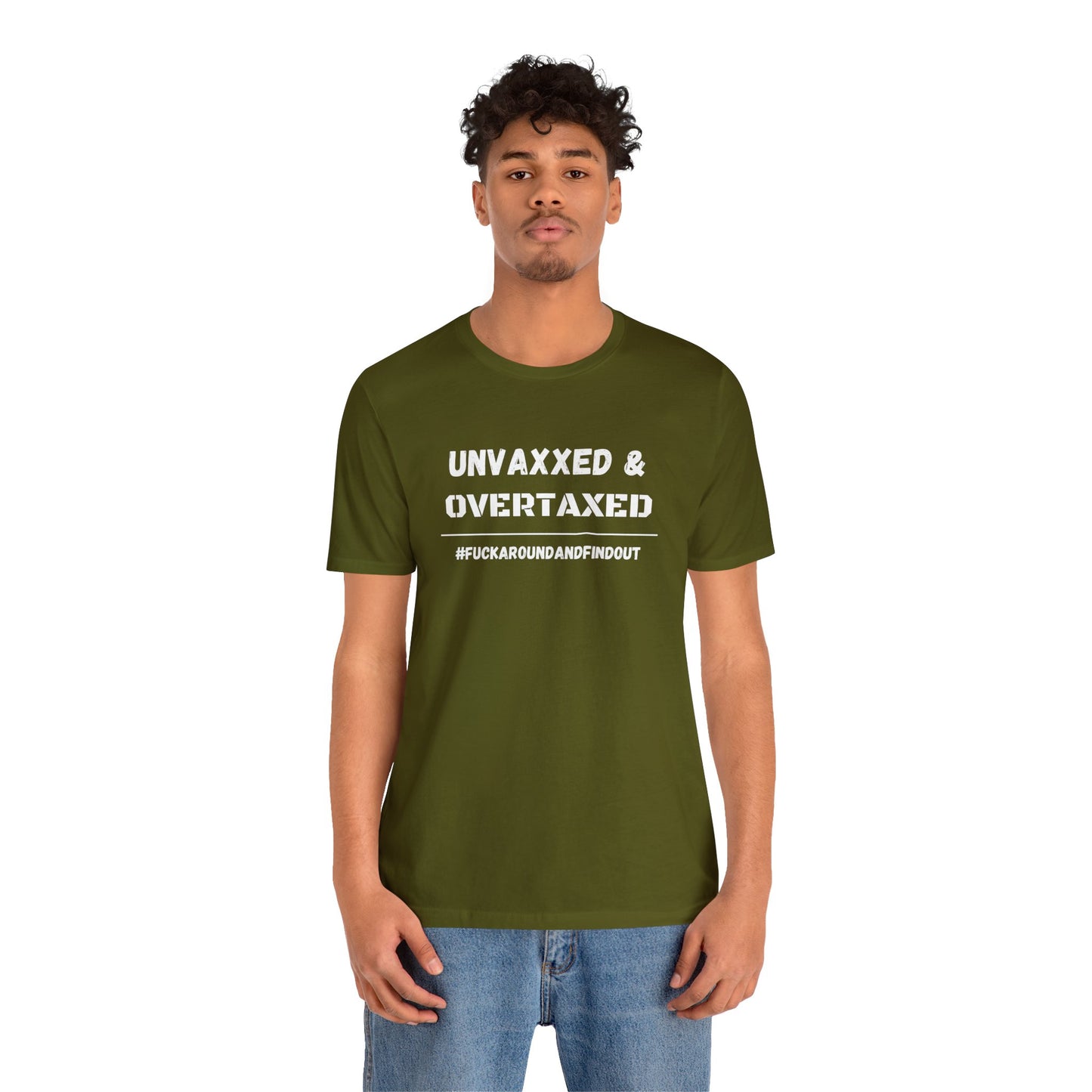 "Unvaxxed and Overtaxed" Unisex Short Sleeve Tee