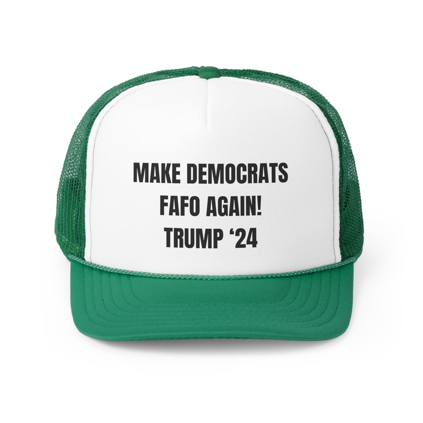 MAKE DEMOCRATS FAFO AGAIN! Trucker