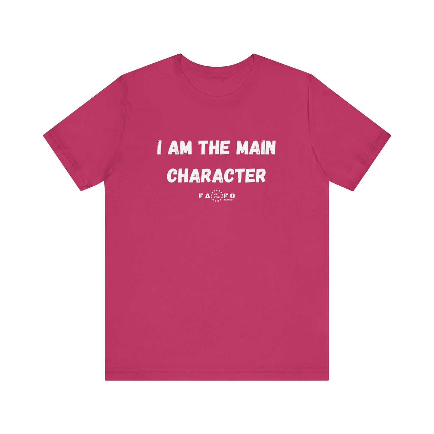 Unisex "I am the Main Character" T-shirt