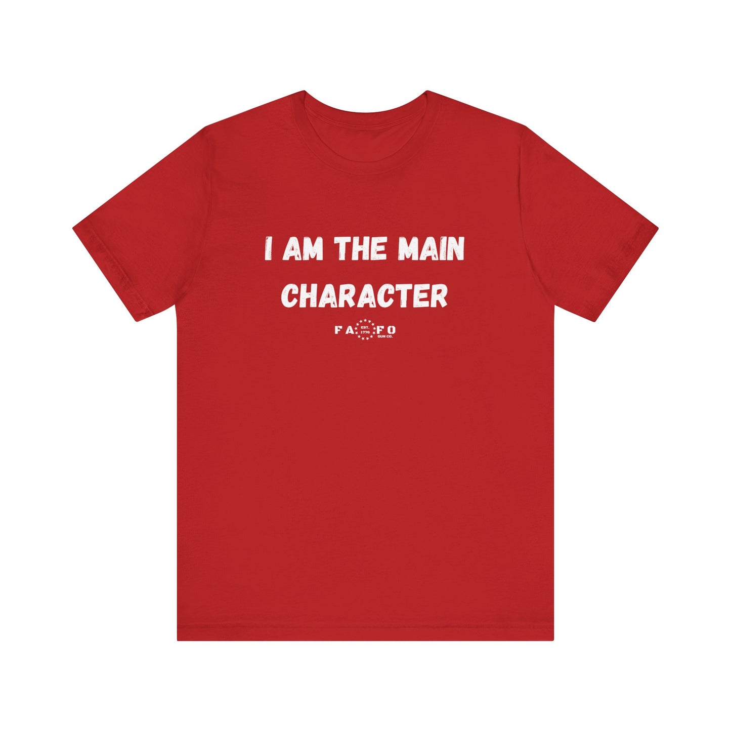 Unisex "I am the Main Character" T-shirt