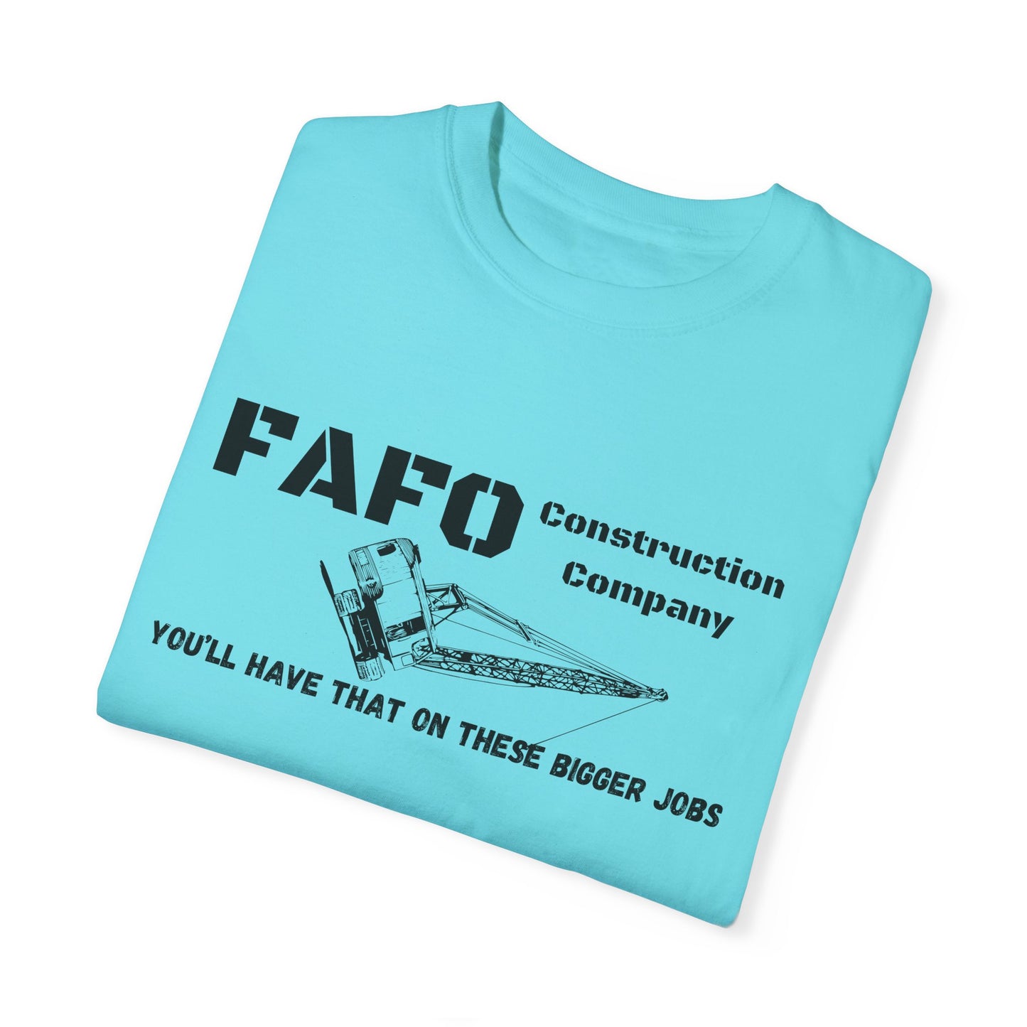 FAFO Construction Company T-shirt