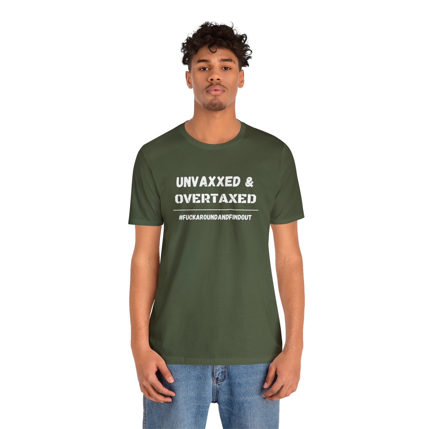 "Unvaxxed and Overtaxed" Unisex Short Sleeve Tee