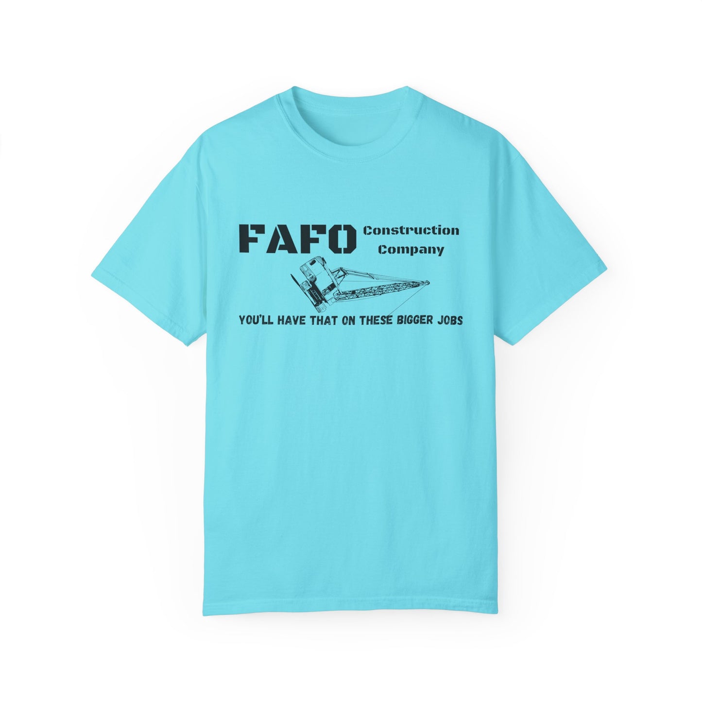 FAFO Construction Company T-shirt