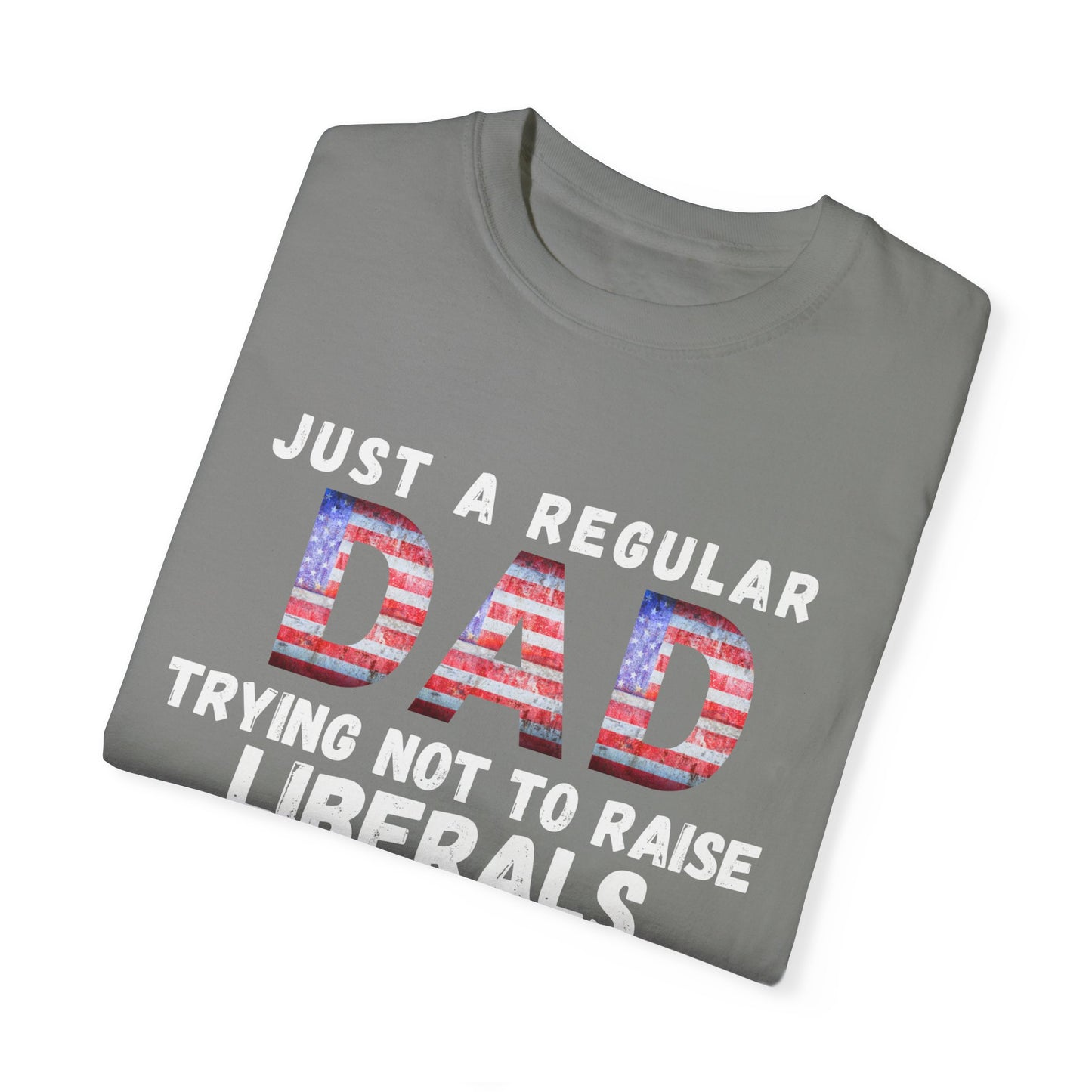 Trying Not To Raise Liberals T-shirt