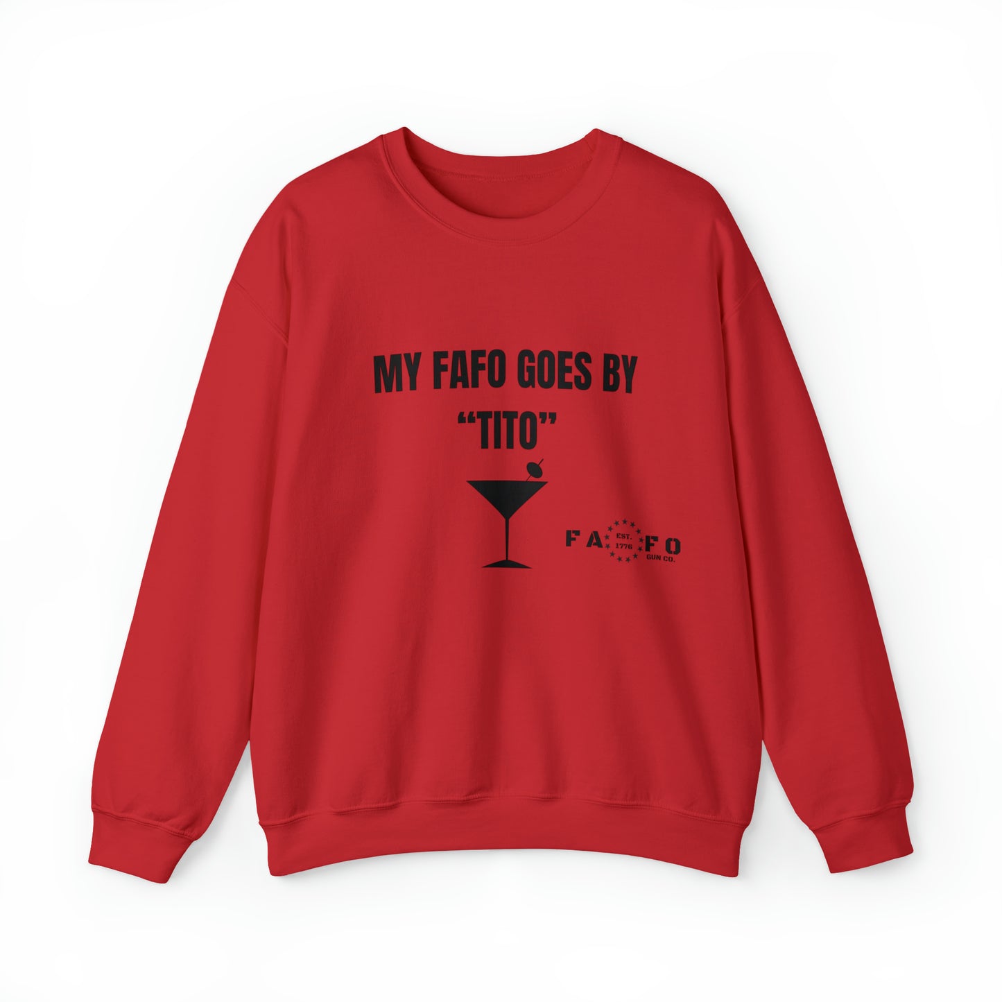 “MY FAFO GOES BY TITO” Unisex Heavy Blend™ Crewneck Sweatshirt