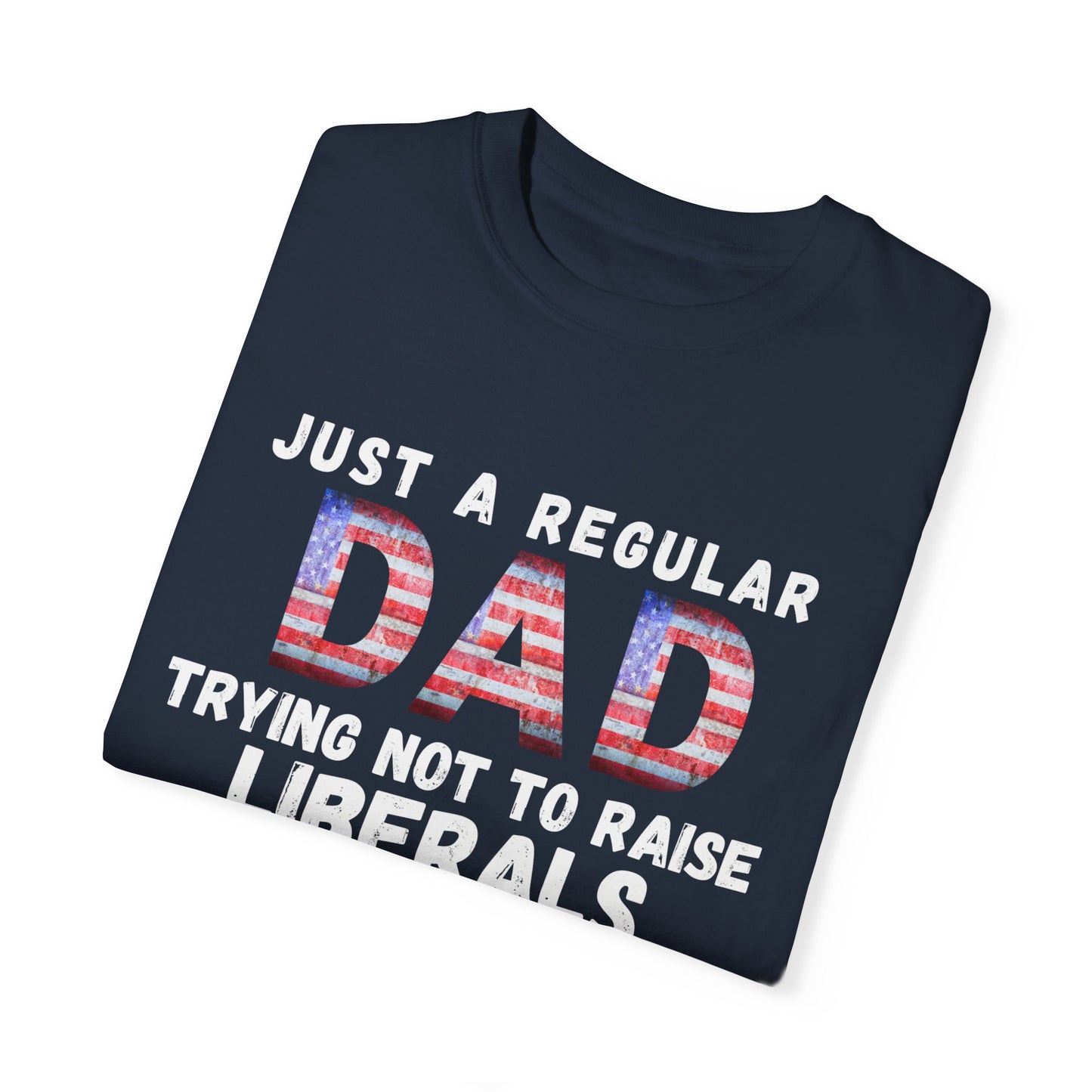 Trying Not To Raise Liberals T-shirt