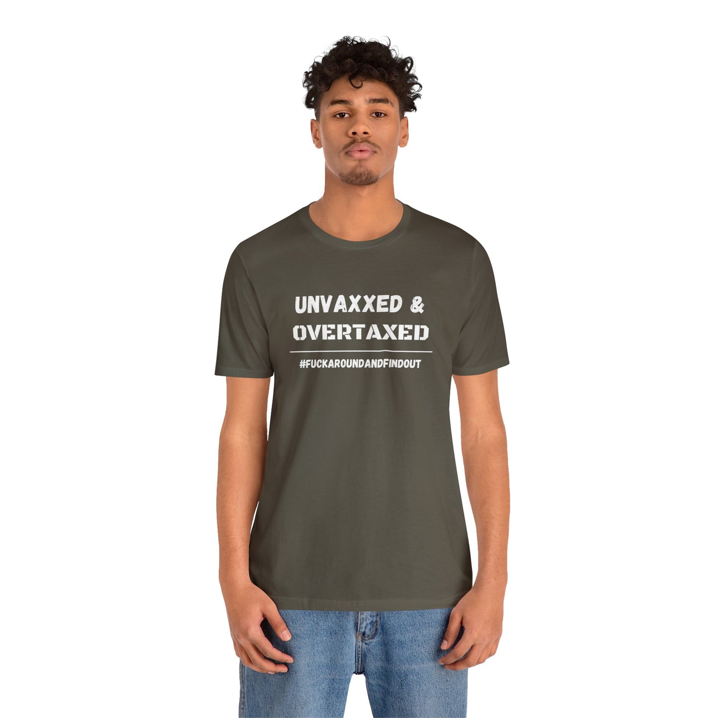 "Unvaxxed and Overtaxed" Unisex Short Sleeve Tee