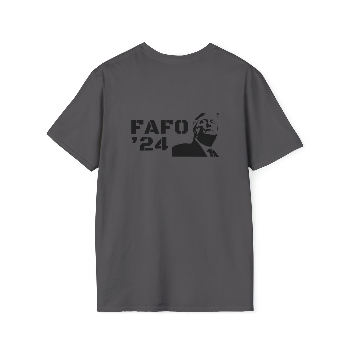 TRUMP FAFO ‘24 Image Right Tee (Print on Back)