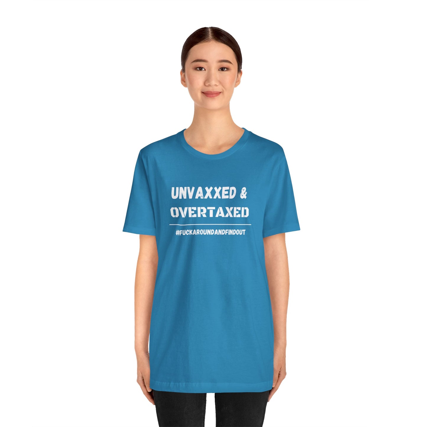 "Unvaxxed and Overtaxed" Unisex Short Sleeve Tee