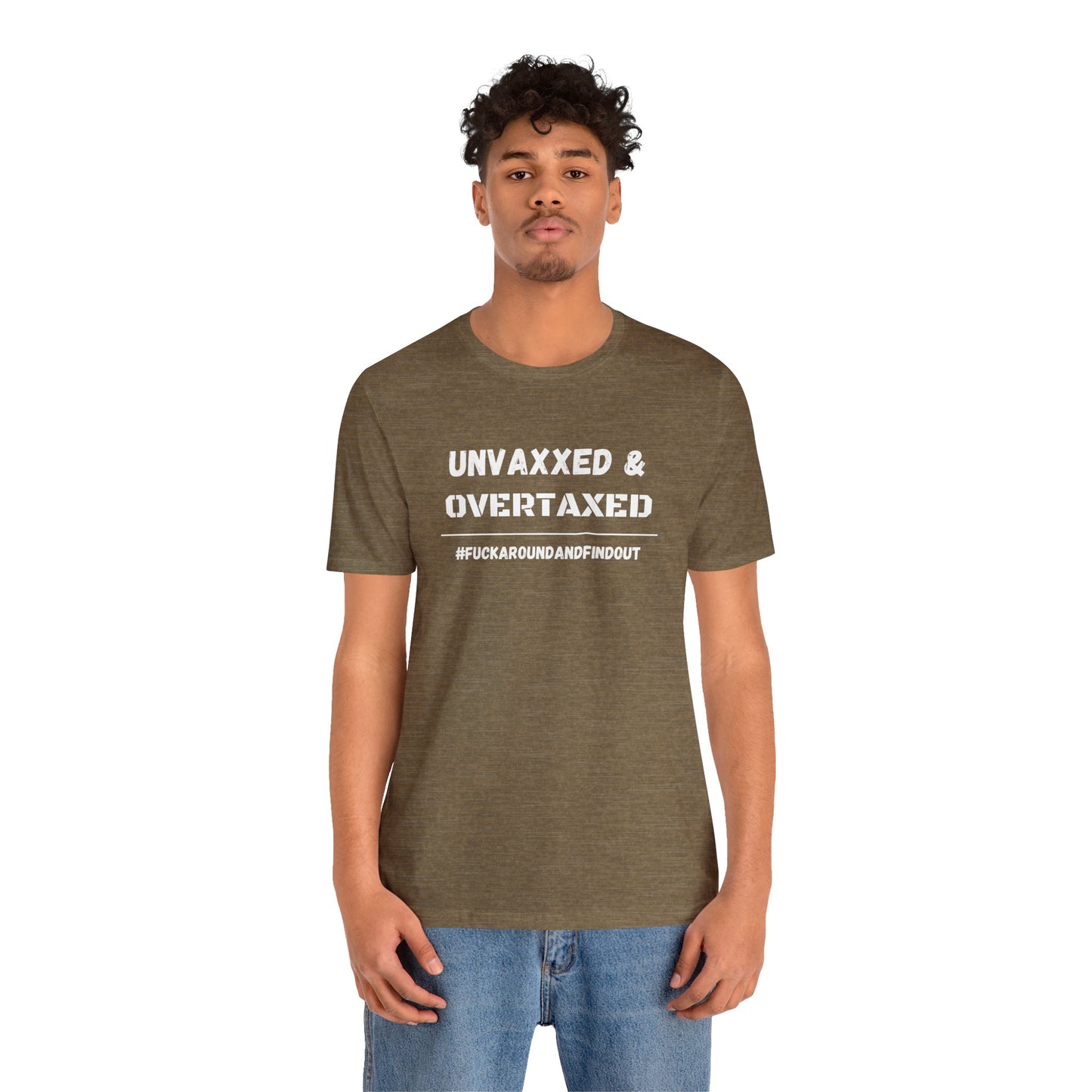 "Unvaxxed and Overtaxed" Unisex Short Sleeve Tee