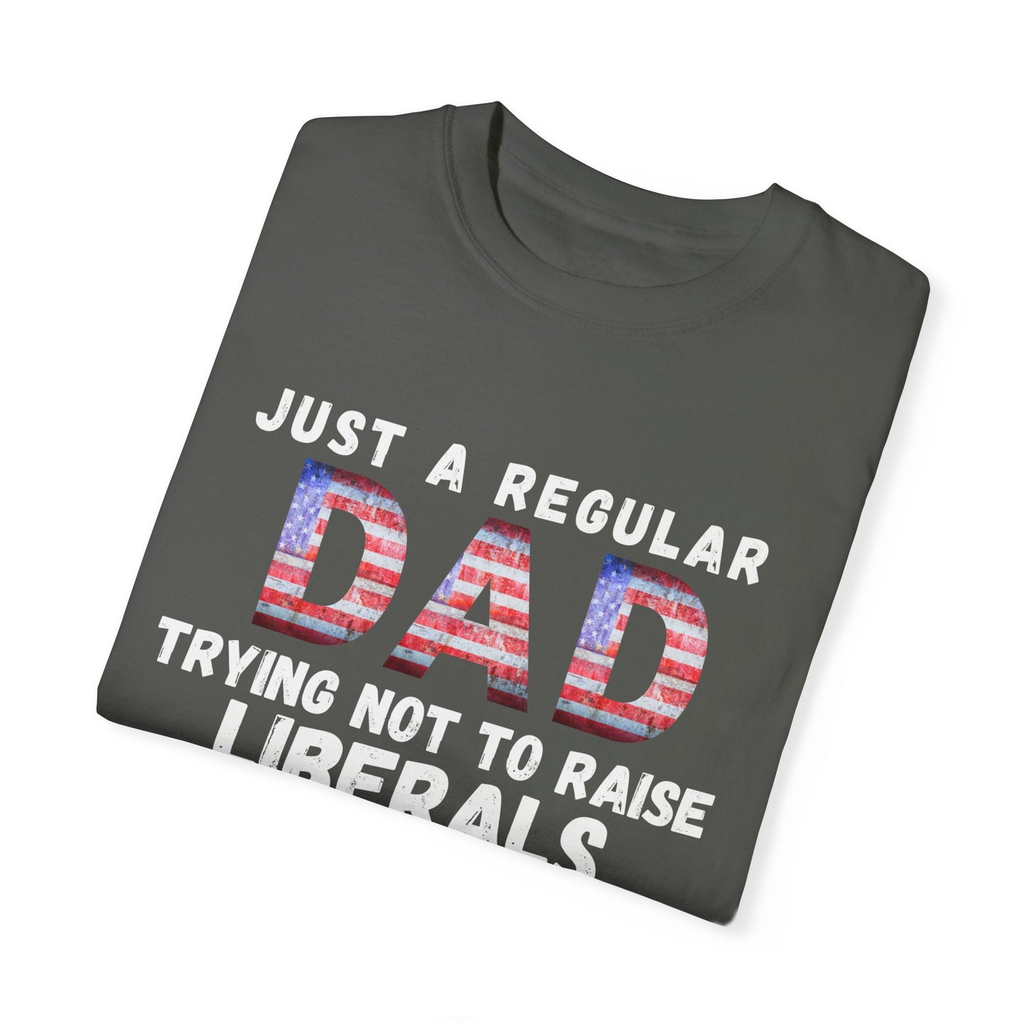 Trying Not To Raise Liberals T-shirt