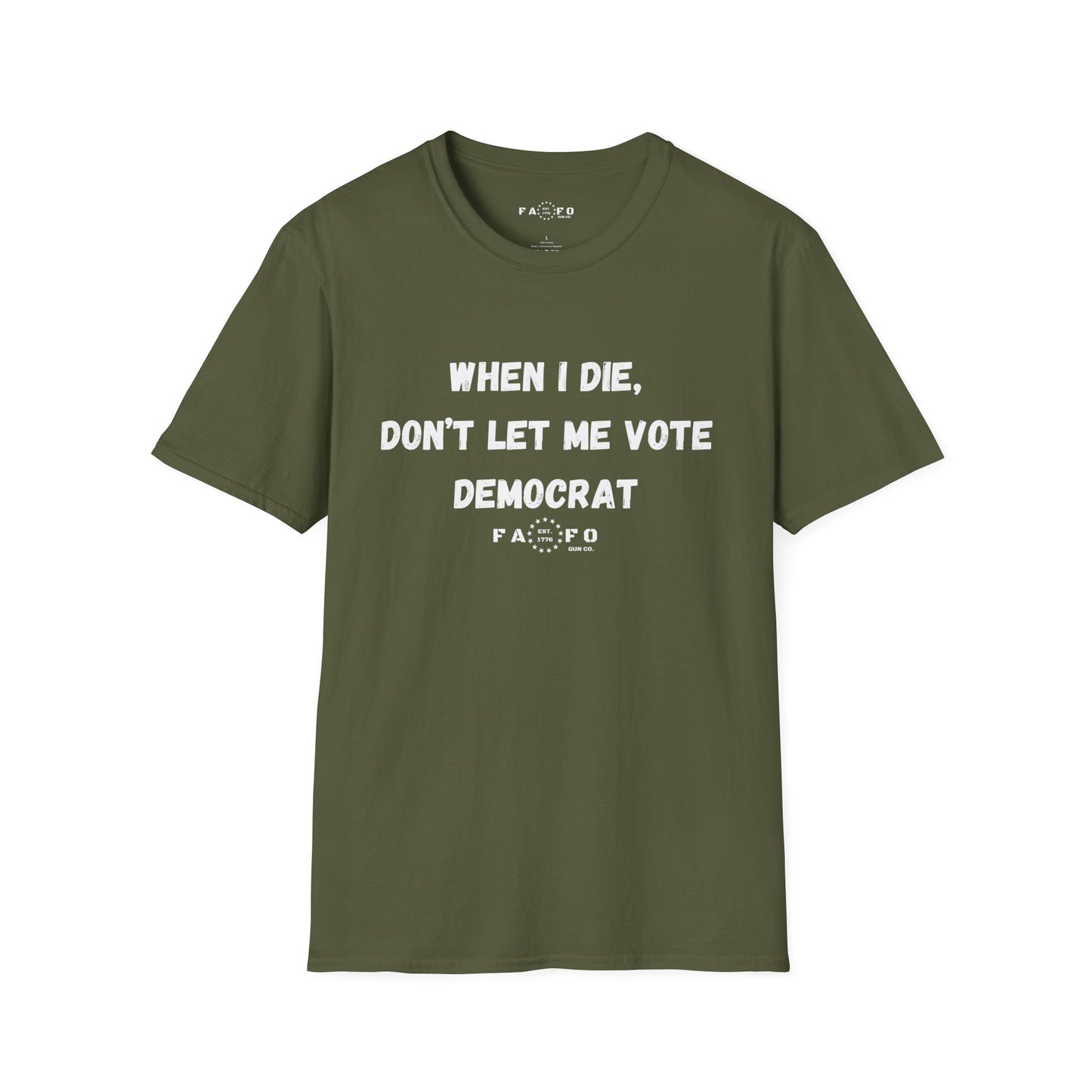 When I Die, Don't Let Me Vote Democrat T-Shirt
