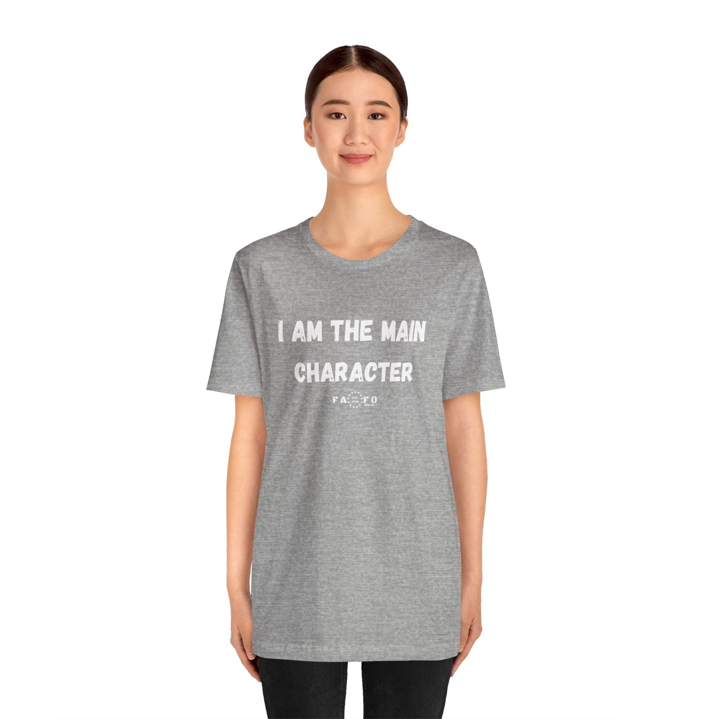 Unisex "I am the Main Character" T-shirt