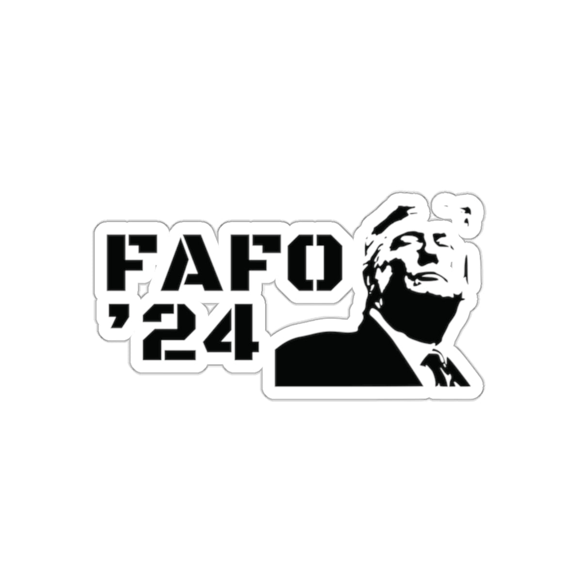 FAFO ‘24 TRUMP Image Stickers