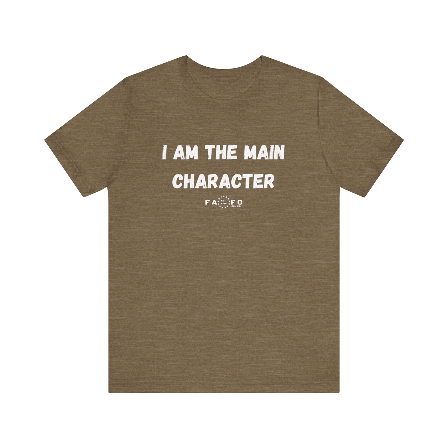 Unisex "I am the Main Character" T-shirt