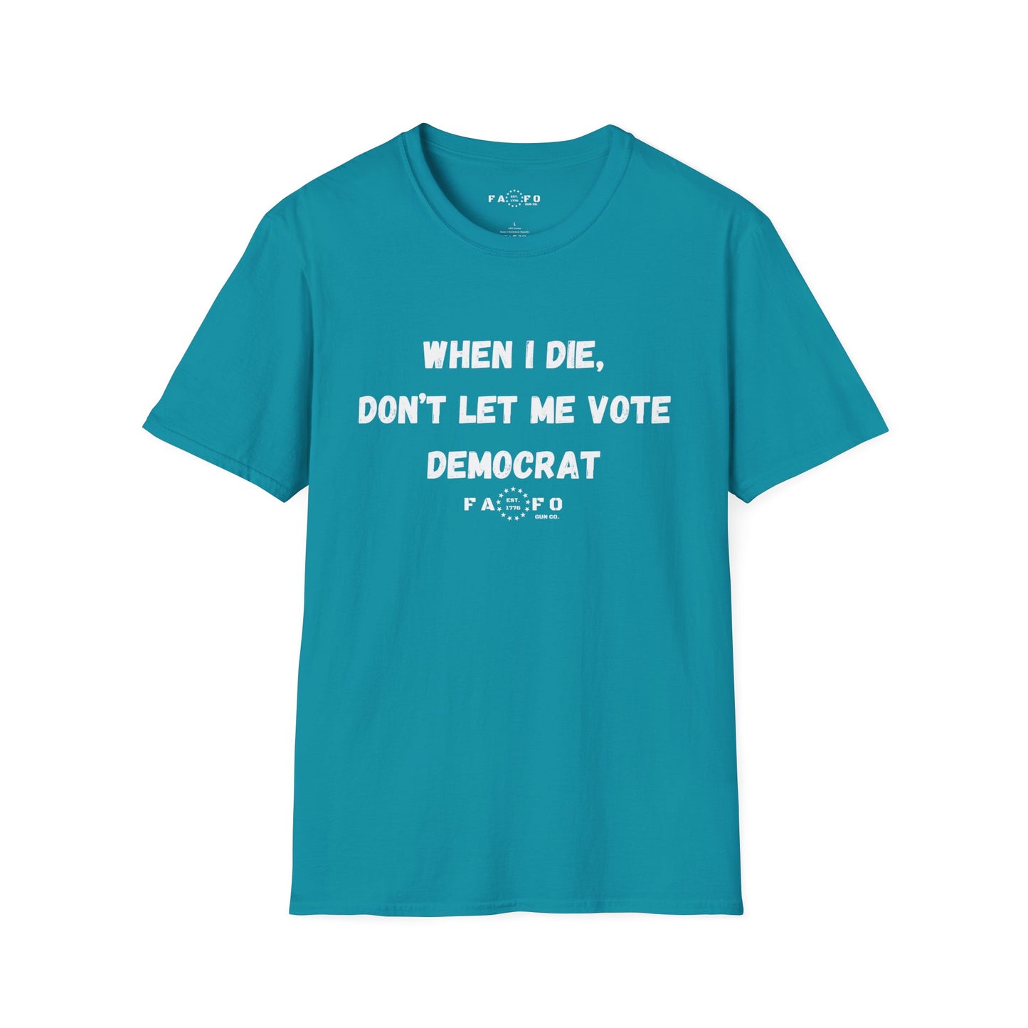 When I Die, Don't Let Me Vote Democrat T-Shirt