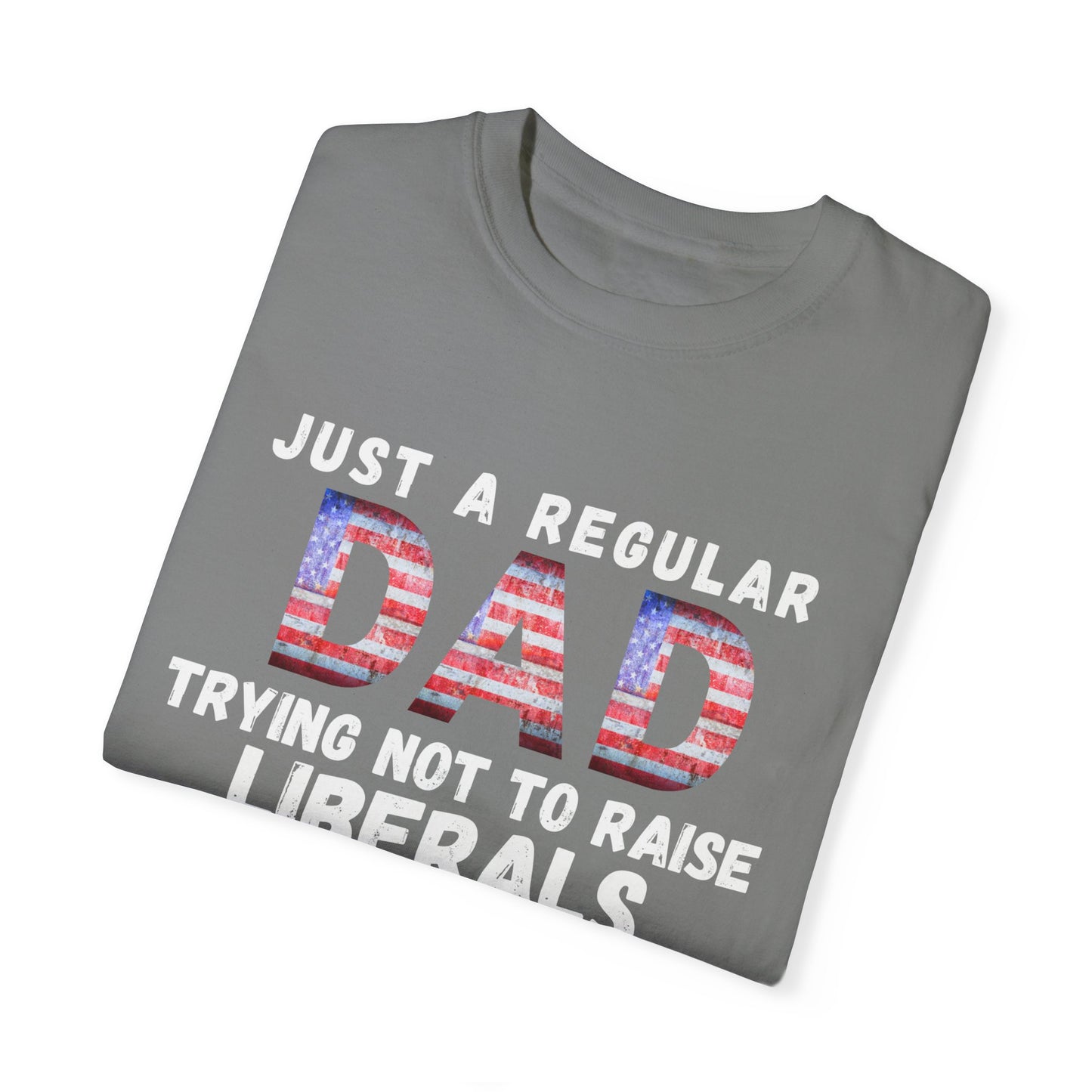 Trying Not To Raise Liberals T-shirt