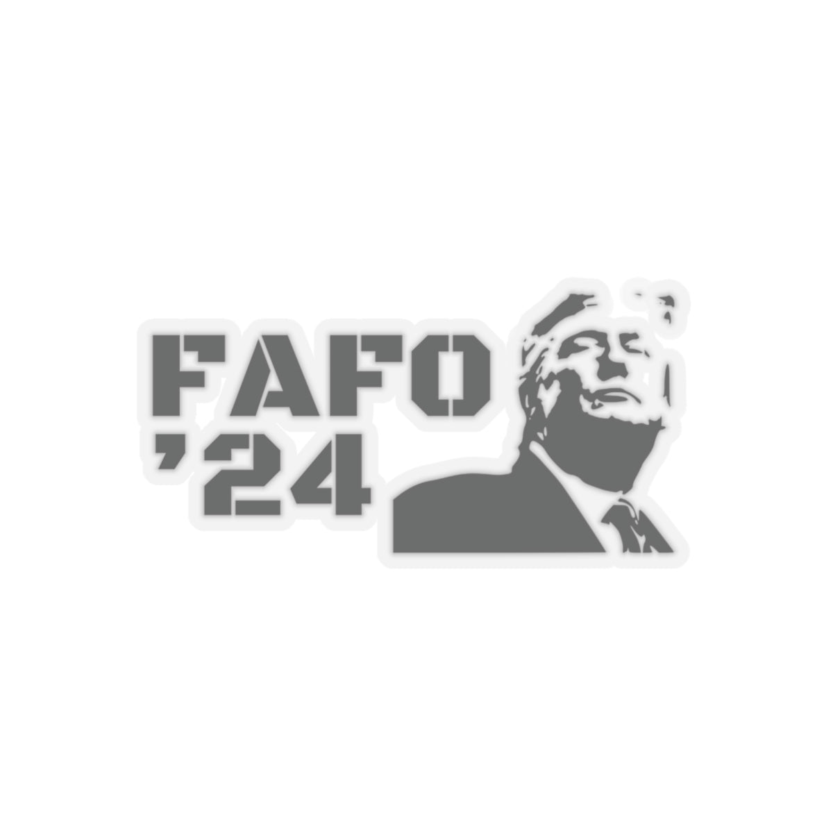FAFO ‘24 TRUMP Image Stickers